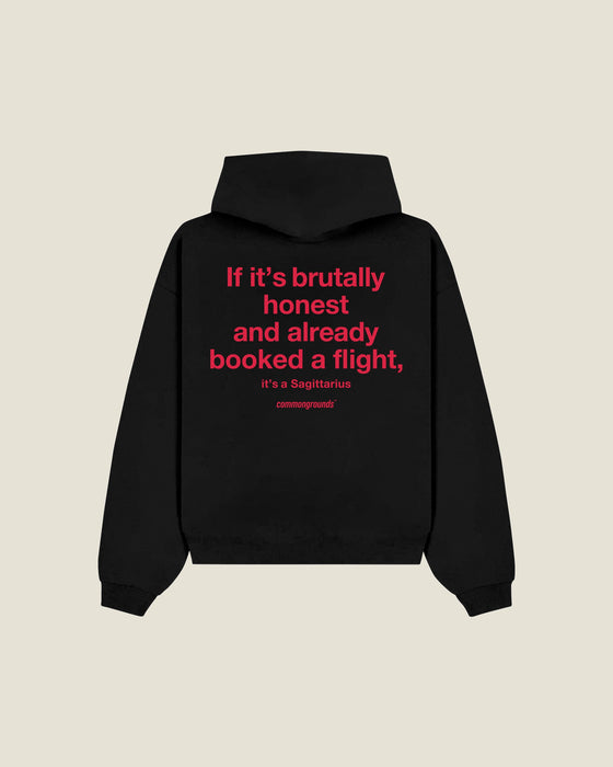 If It's Brutally Honest And Already Booked A Flight, It's A Sagittarius Hoodie