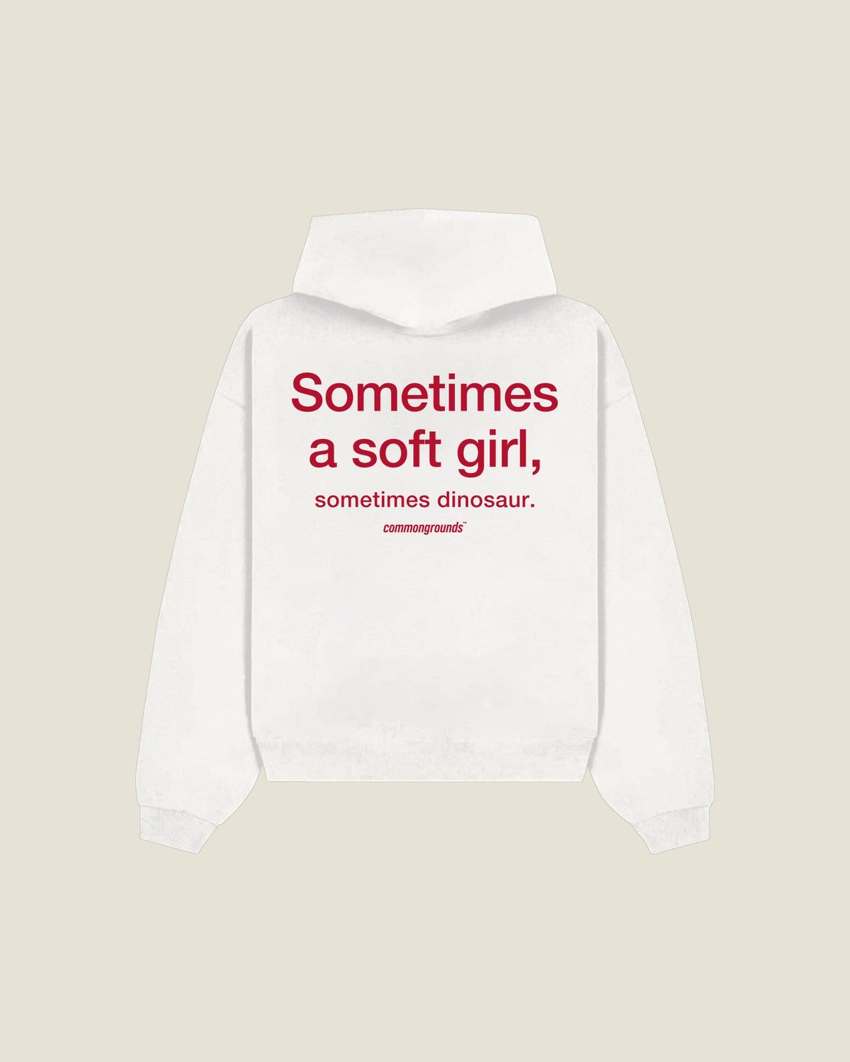 Sometimes A Soft Girl, Sometimes Dinosaur Hoodie in white, back print