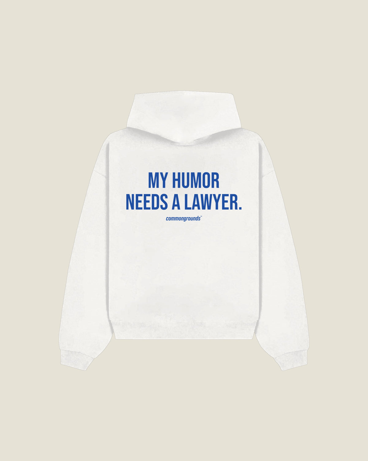 My Humor Needs A Lawyer Hoodie in white, back print