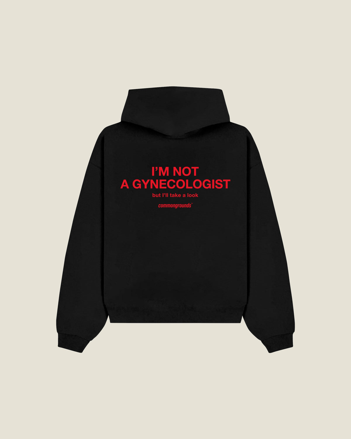I'm Not A Gynecologist But I'll Take A Look Hoodie in black, back print