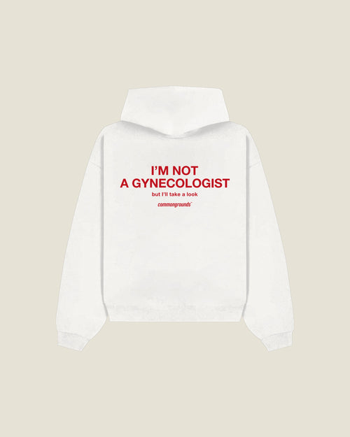I'm Not A Gynecologist But I'll Take A Look Hoodie in white, back print