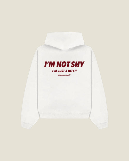 I'm Not Shy I'm Just A Bitch Hoodie in white, back print