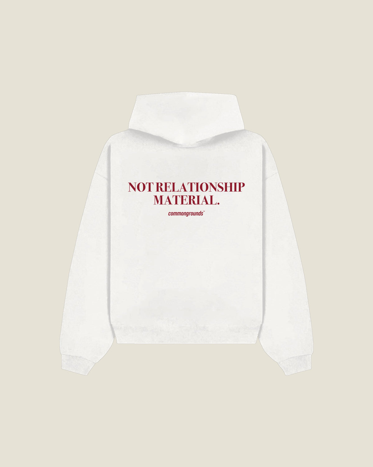 Not Relationship Material Hoodie in white, back print