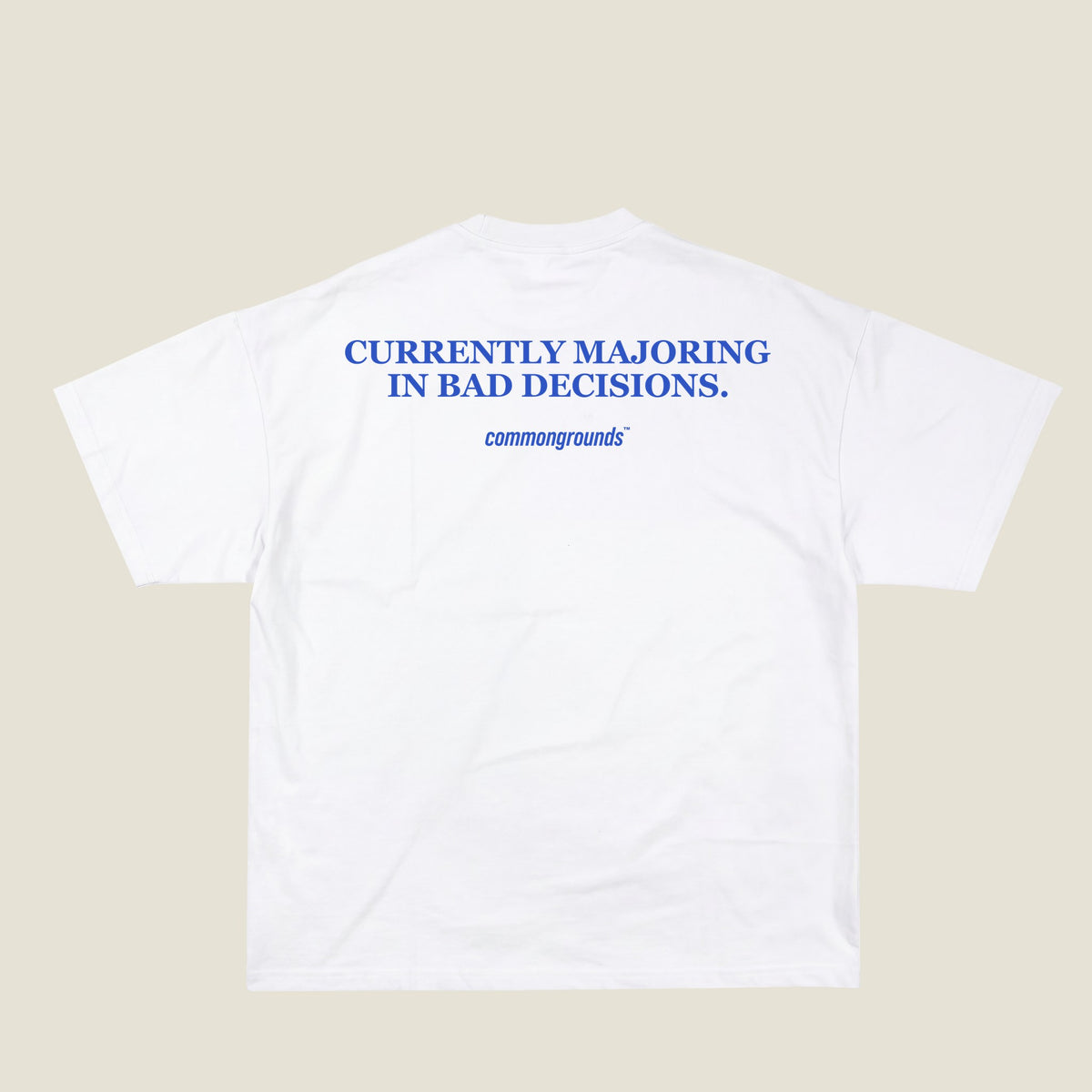 CURRENTLY MAJORING IN BAD DECISIONS Tee in white, back print