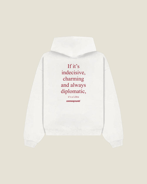 If It's Indecisive, Charming And Always Diplomatic, It's A Libra Hoodie in white, back print