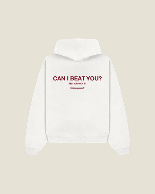 Can I Beat You? But Without B Hoodie in white, back print