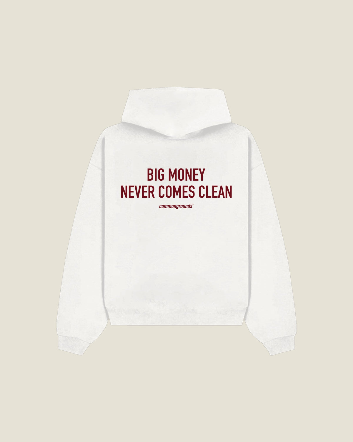 Big Money Never Comes Clean Hoodie in white, back print