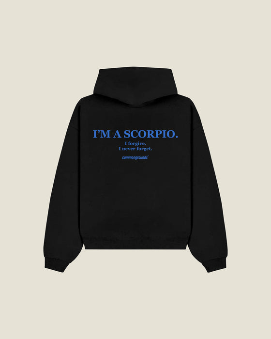 I'm A Scorpio. I Forgive. I Never Forget Hoodie
