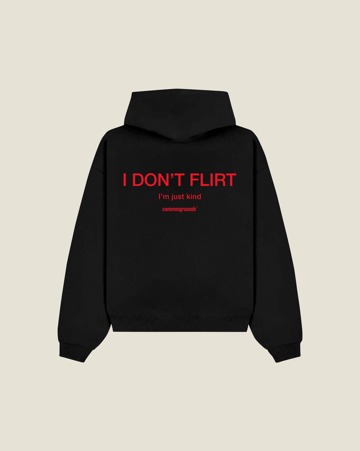 I Don't Flirt I'm Just Kind Hoodie in black, back print