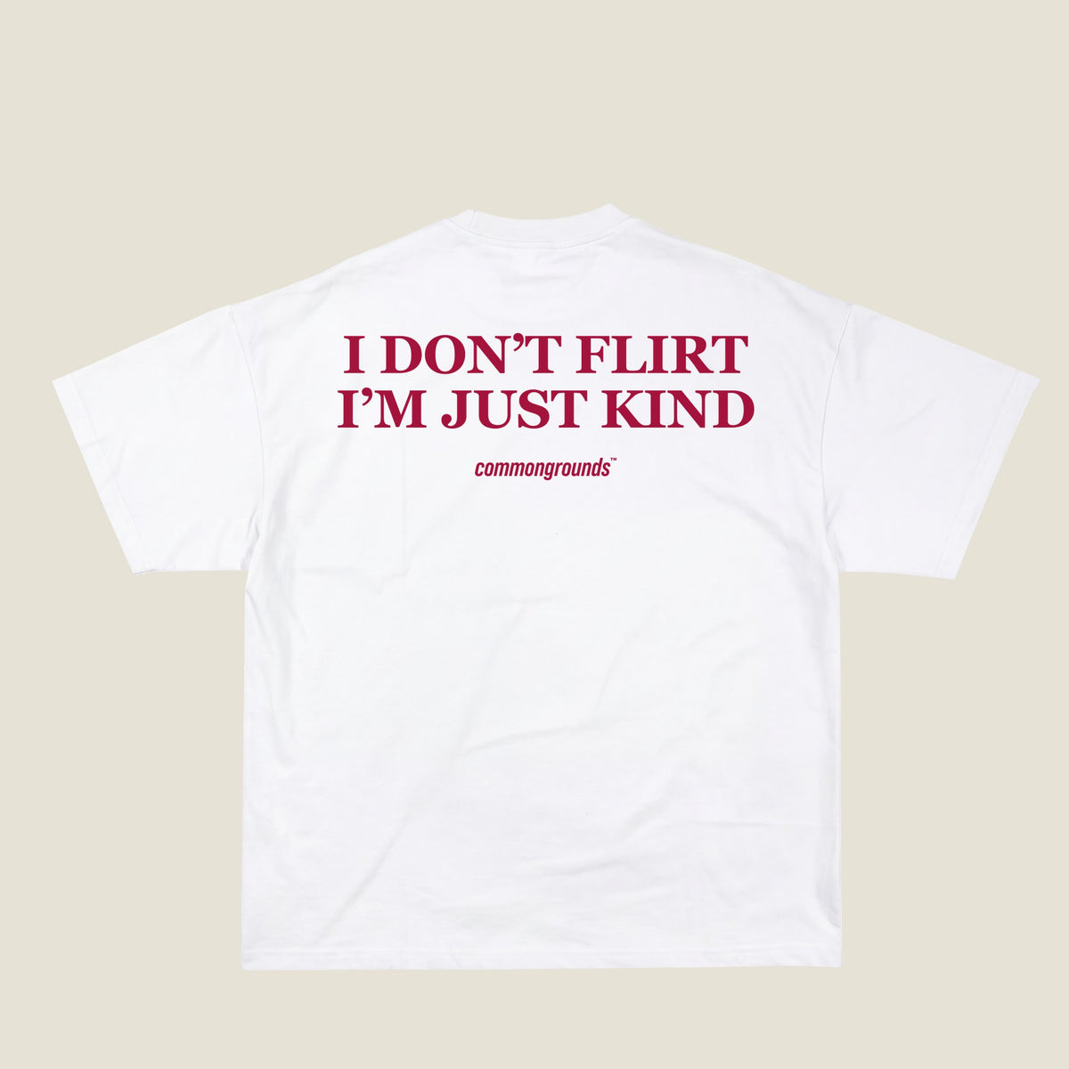 I DON'T FLIRT I'M JUST KIND Tee in white, back print