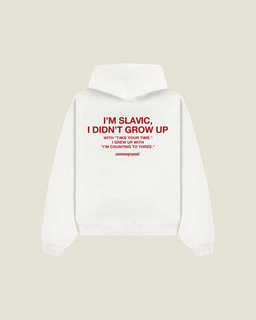 I'm Slavic, I Didn't Grow Up With "take Your Time." I Grew Up With "i'm Counting To Three." Hoodie in white, back print