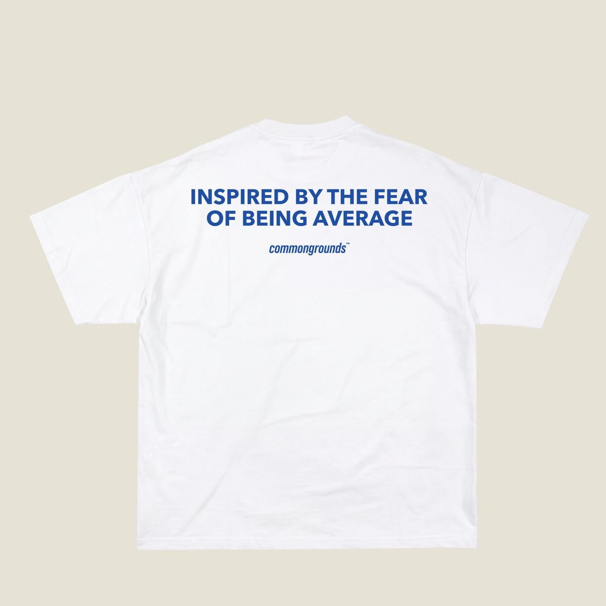 INSPIRED BY THE FEAR OF BEING AVERAGE Tee in white, back print