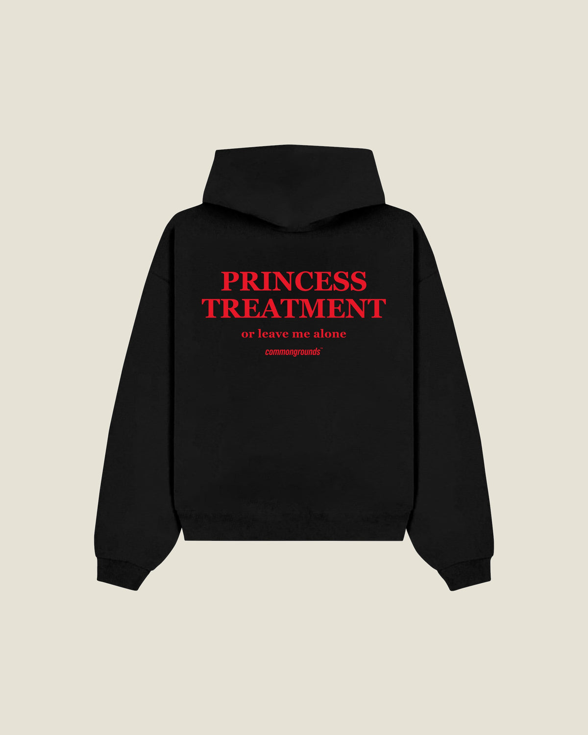 Princess Treatment Or Leave Me Alone Hoodie in black, back print
