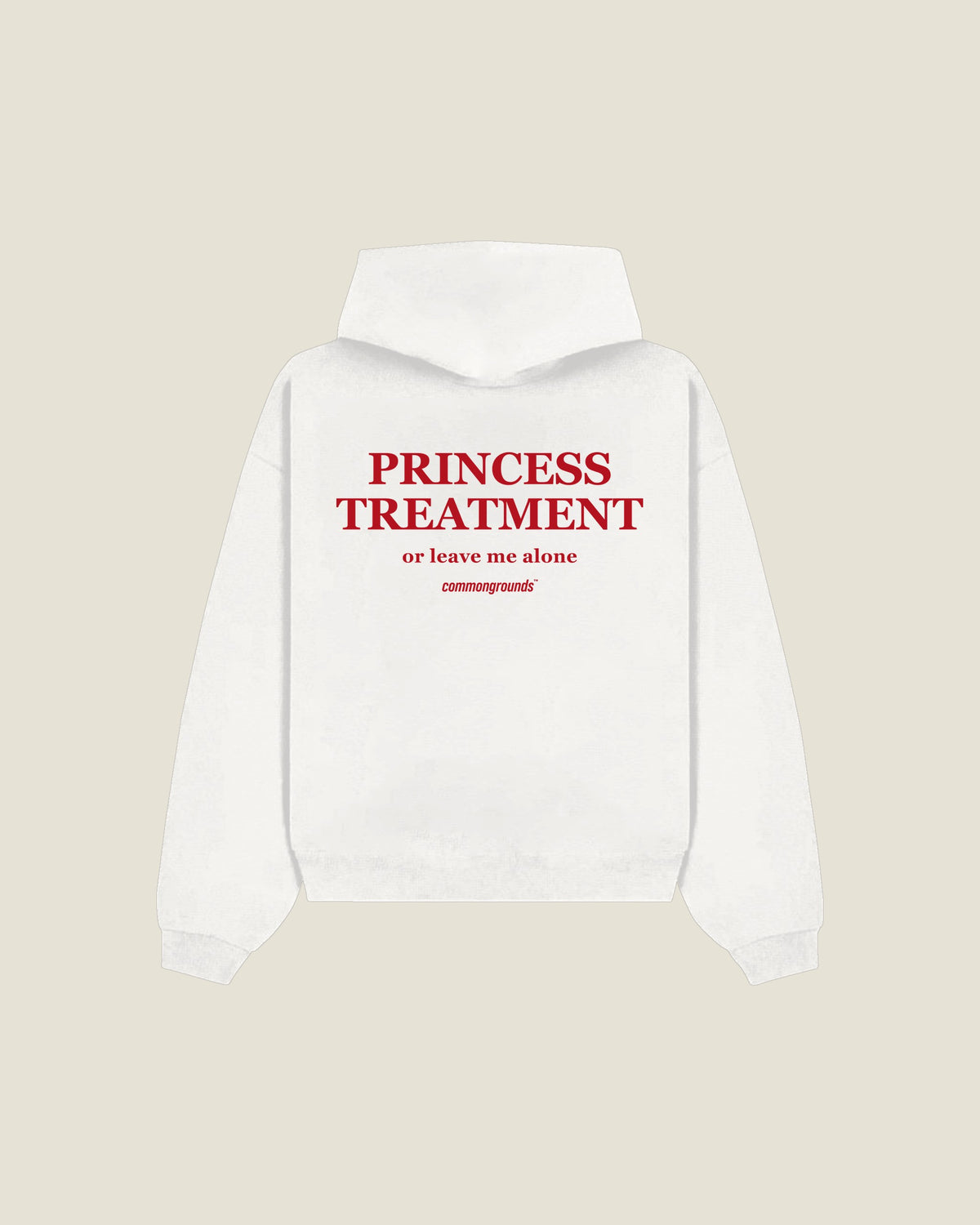 Princess Treatment Or Leave Me Alone Hoodie in white, back print