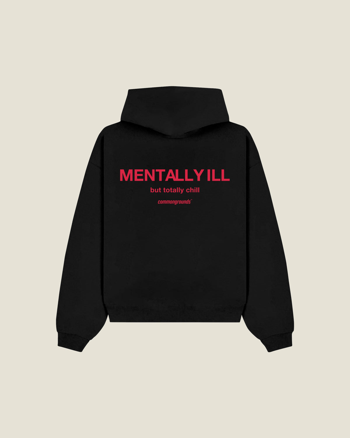 Mentally Ill But Totally Chill Hoodie in black, back print