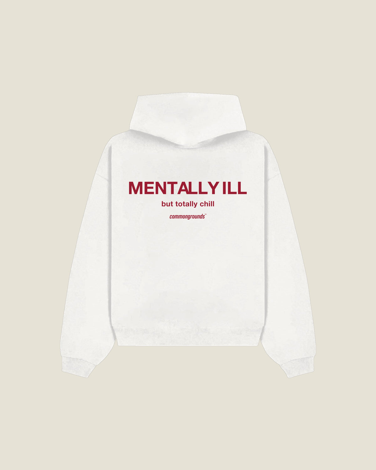 Mentally Ill But Totally Chill Hoodie in white, back print
