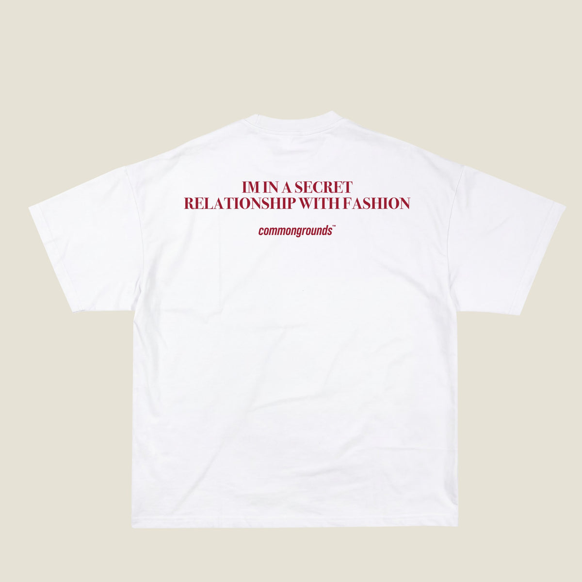 IM IN A SECRET RELATIONSHIP WITH FASHION Tee in white, back print