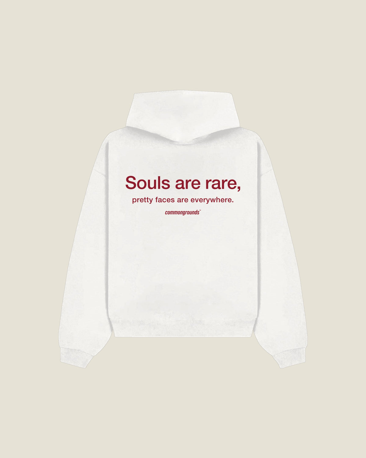 Souls Are Rare, Pretty Faces Are Everywhere Hoodie in white, back print