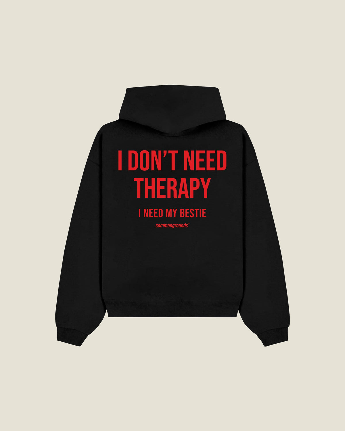I Don't Need Therapy I Need My Bestie Hoodie in black, back print