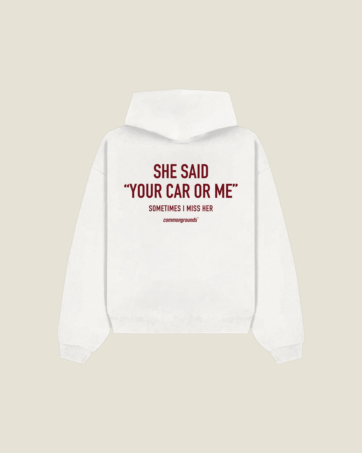 She Said “your Car Or Me” Sometimes I Miss Her Hoodie in white, back print