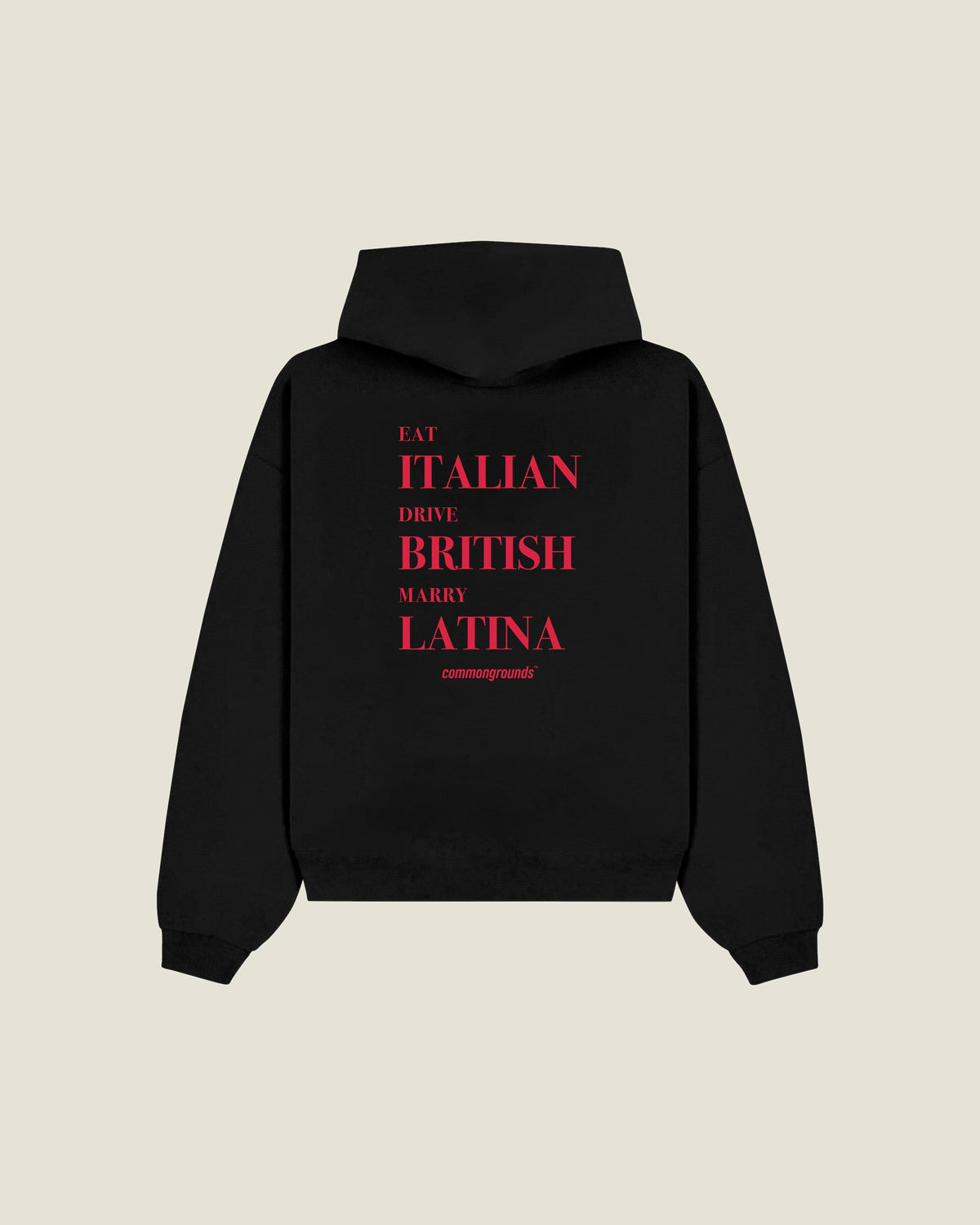 Eat Italian Drive British Marry Latina Hoodie in black, back print