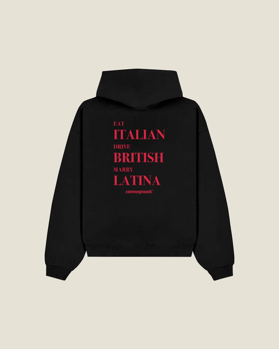 Eat Italian Drive British Marry Latina Hoodie