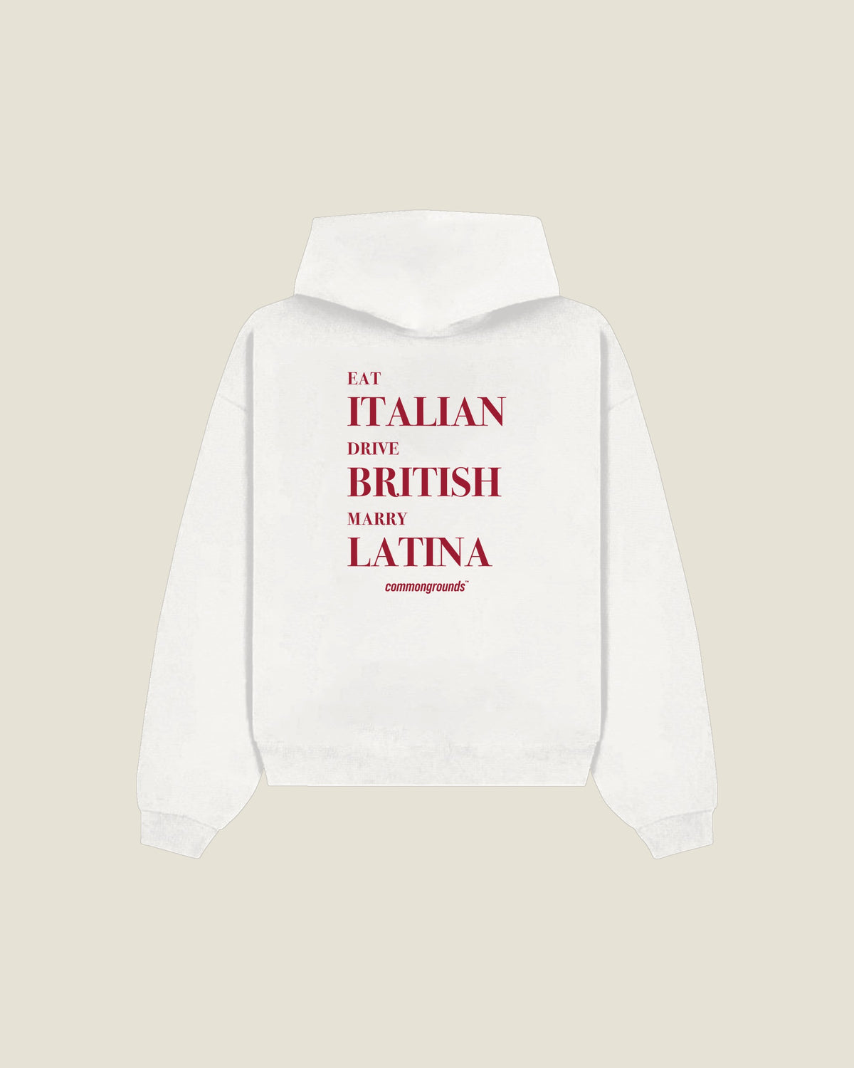 Eat Italian Drive British Marry Latina Hoodie in white, back print
