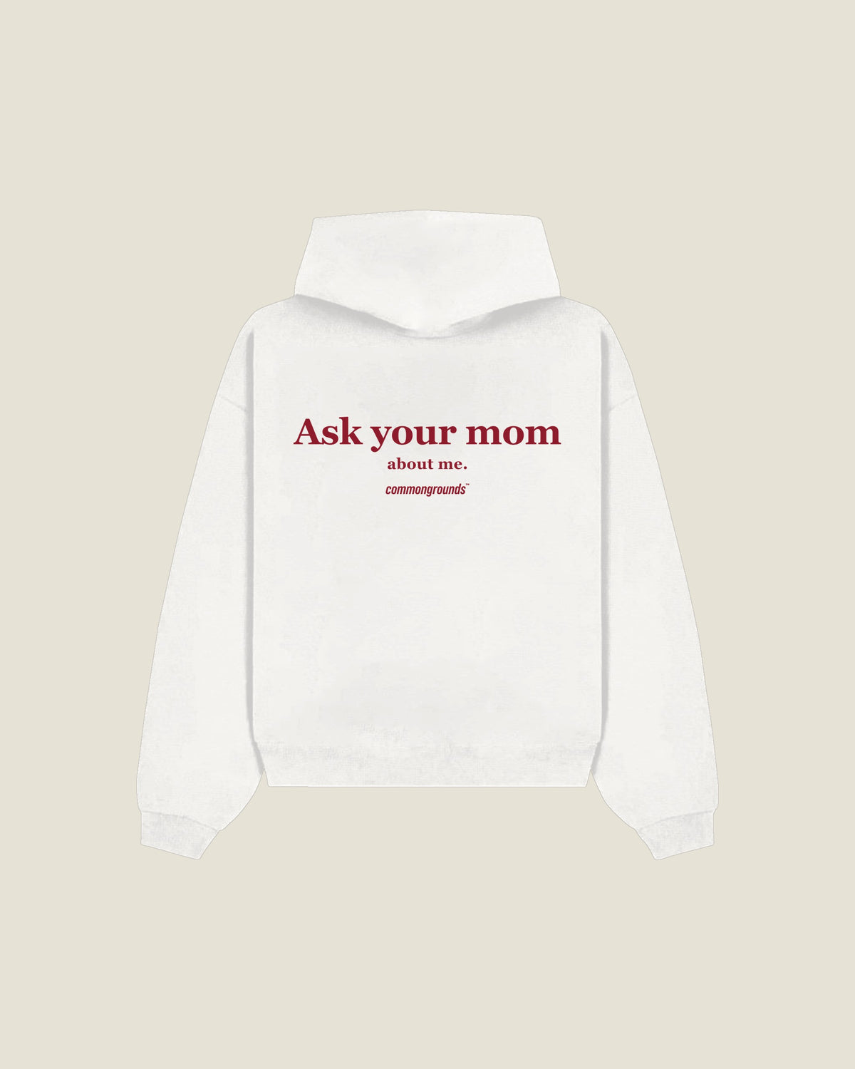 Ask Your Mom About Me Hoodie in white, back print