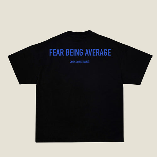 FEAR BEING AVERAGE Tee in black, back print