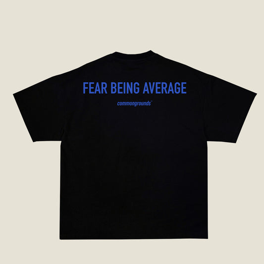 FEAR BEING AVERAGE Tee in black, back print