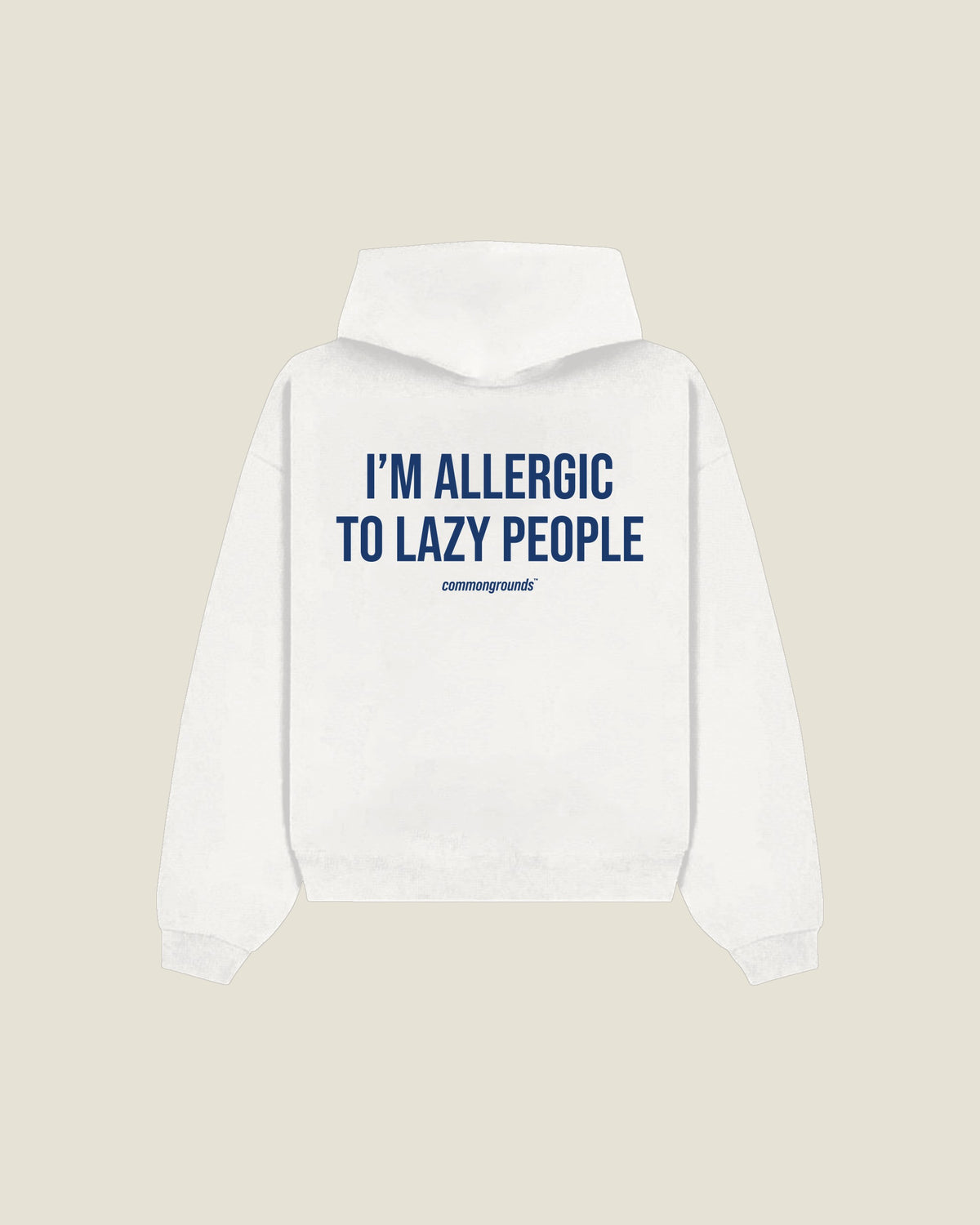 I'm Allergic To Lazy People Hoodie in white, back print