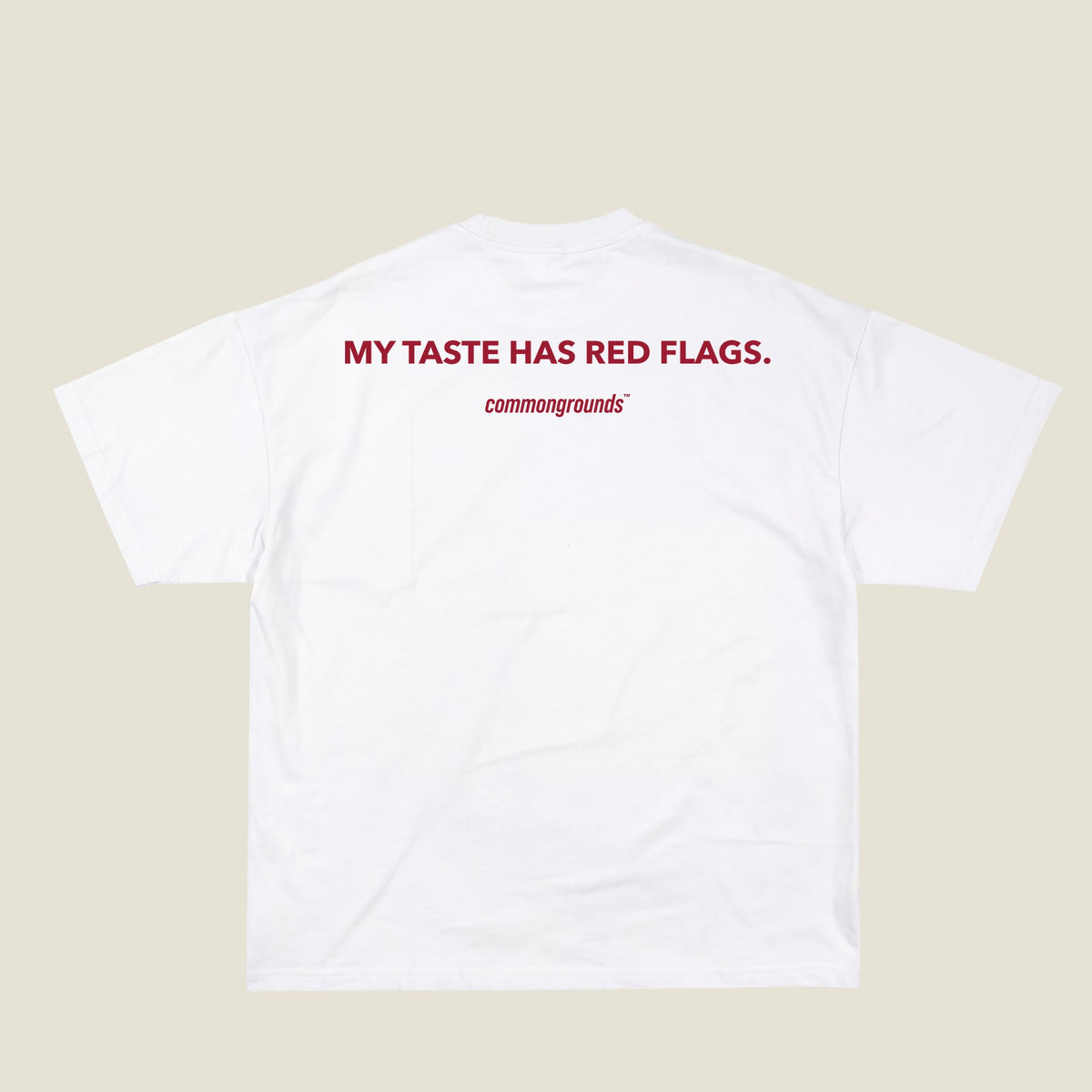 MY TASTE HAS RED FLAGS Tee in white, back print