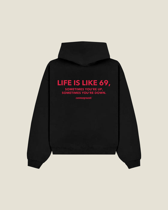 Life Is Like 69, Sometimes You're Up, Sometimes You're Down Hoodie