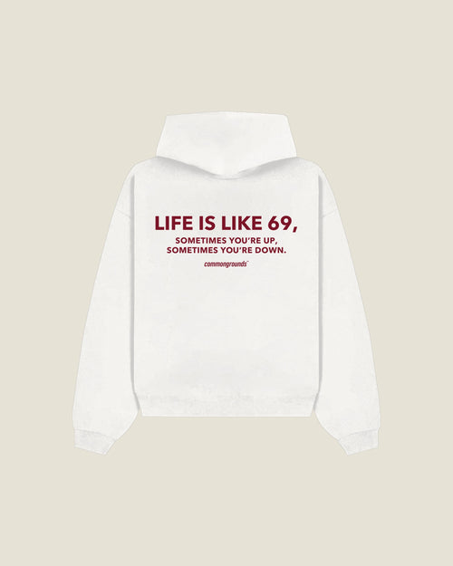 Life Is Like 69, Sometimes You're Up, Sometimes You're Down Hoodie in white, back print