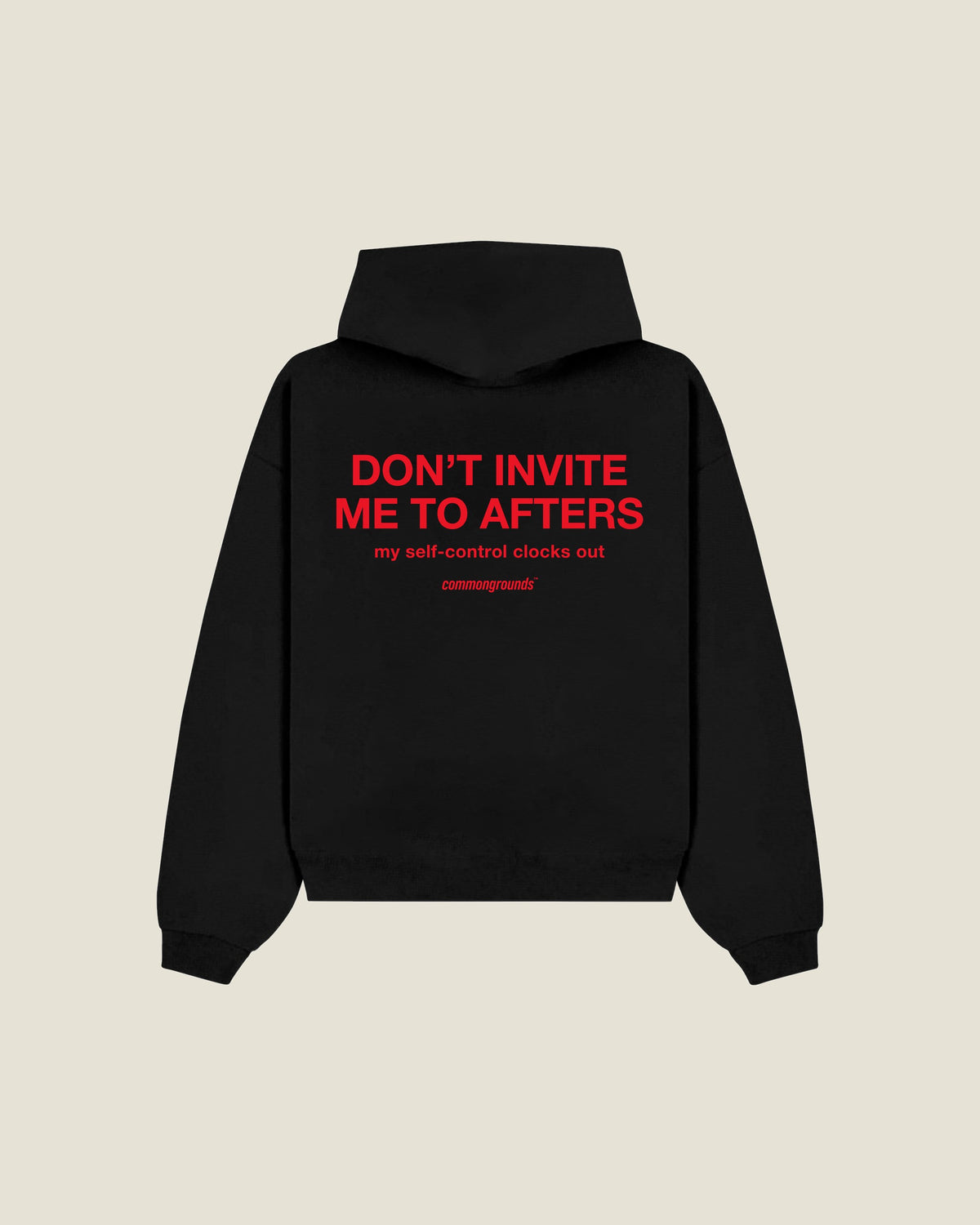 Don't Invite Me To Afters My Self-control Clocks Out Hoodie in black, back print