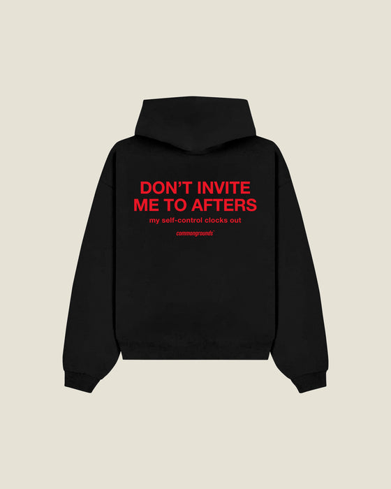 Don't Invite Me To Afters My Self-control Clocks Out Hoodie