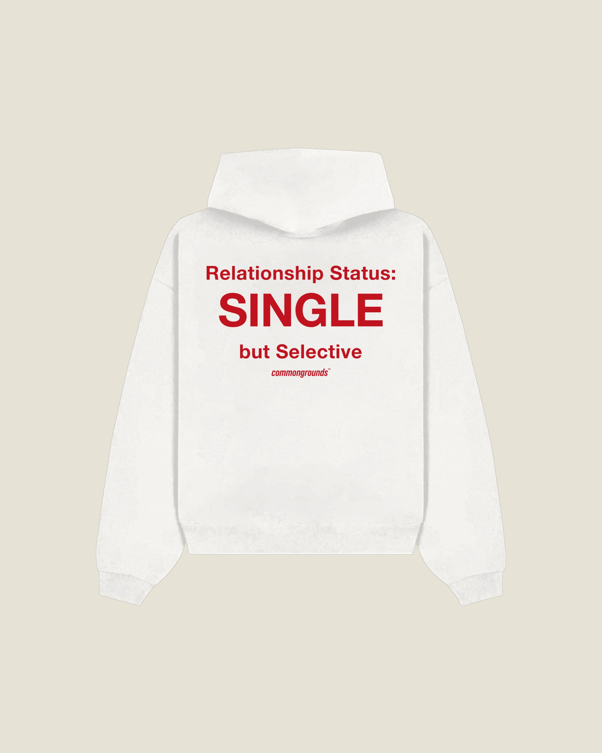 Relationship Status: Single But Selective Hoodie in white, back print