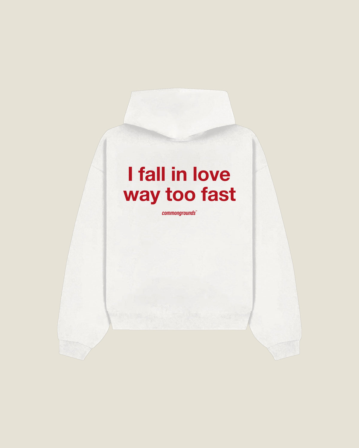 I Fall In Love Way Too Fast Hoodie in white, back print