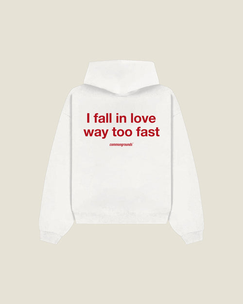 I Fall In Love Way Too Fast Hoodie in white, back print