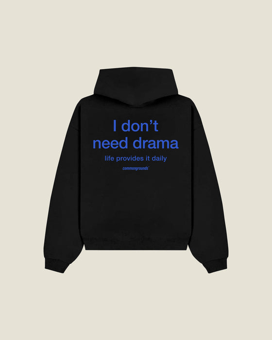 I Don't Need Drama Life Provides It Daily Hoodie