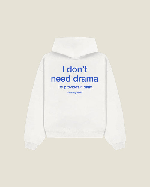 I Don't Need Drama Life Provides It Daily Hoodie in white, back print