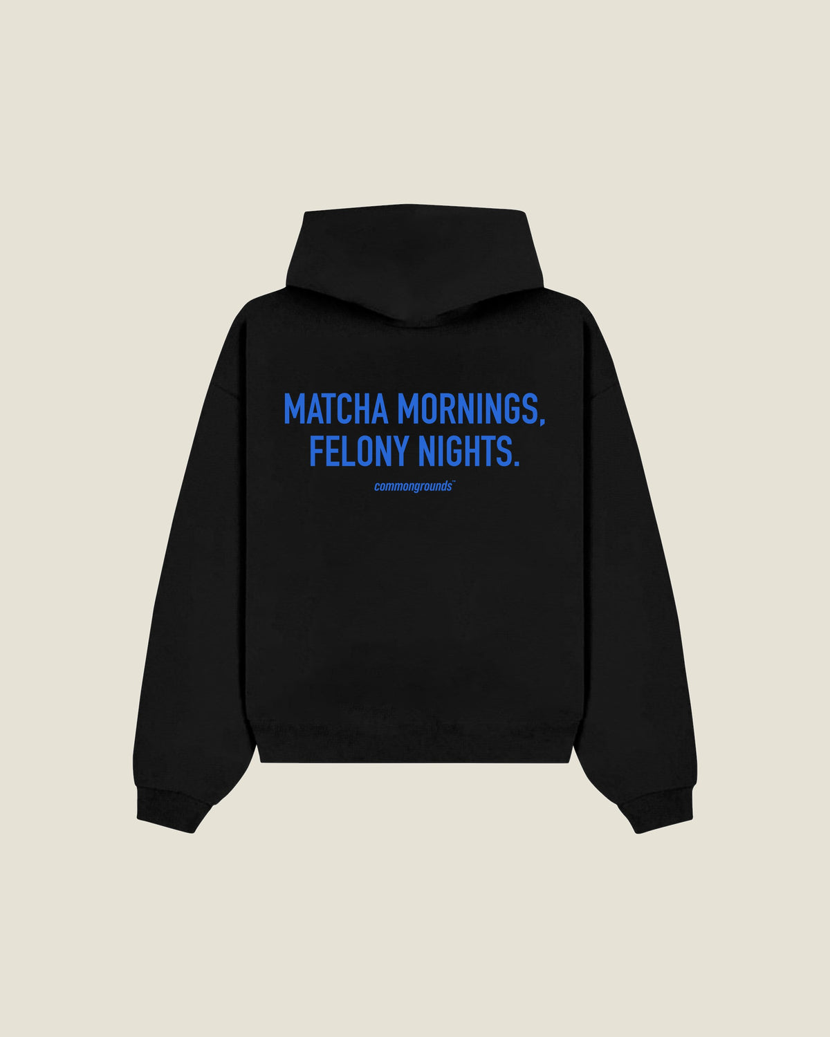 Matcha Mornings, Felony Nights Hoodie in black, back print