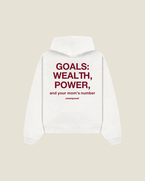 Goals: Wealth, Power, And Your Mom's Number Hoodie in white, back print