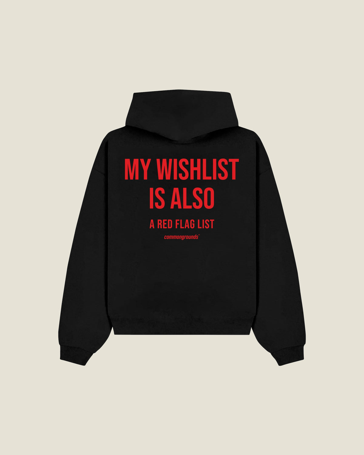 My Wishlist Is Also A Red Flag List Hoodie in black, back print