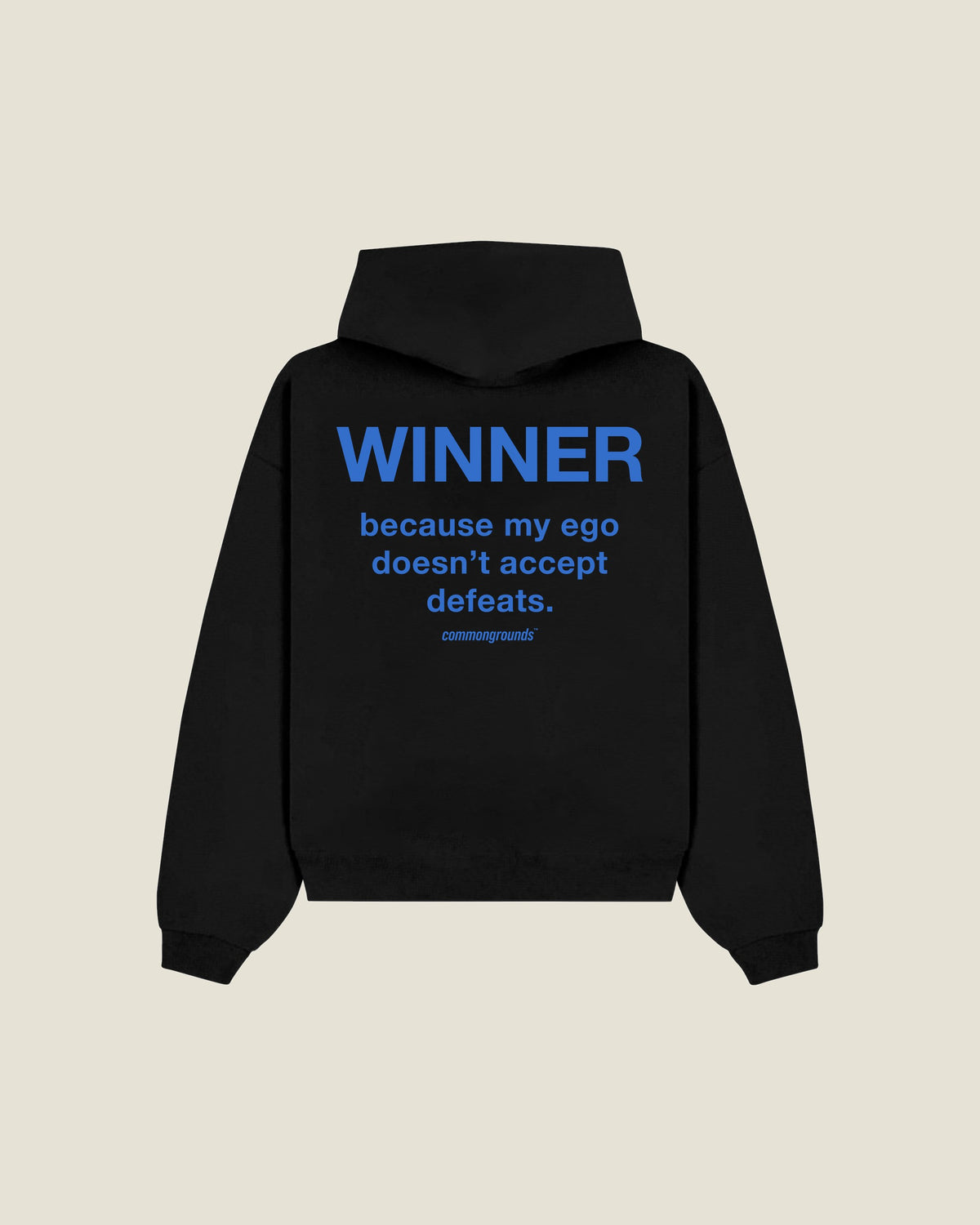 Winner Because My Ego Doesn't Accept Defeats Hoodie in black, back print