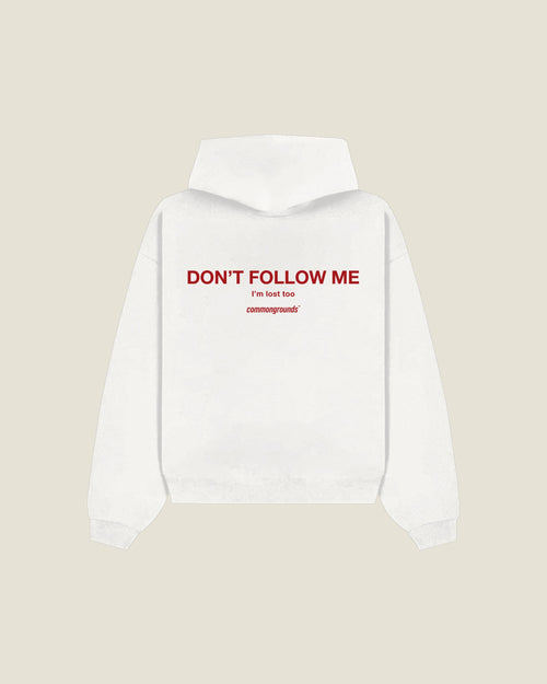 Don't Follow Me I'm Lost Too Hoodie in white, back print