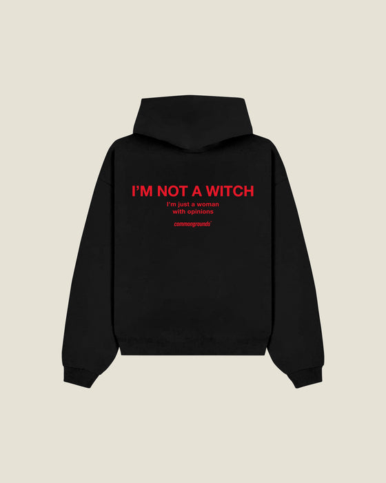 I'm Not A Witch I'm Just A Woman With Opinions Hoodie