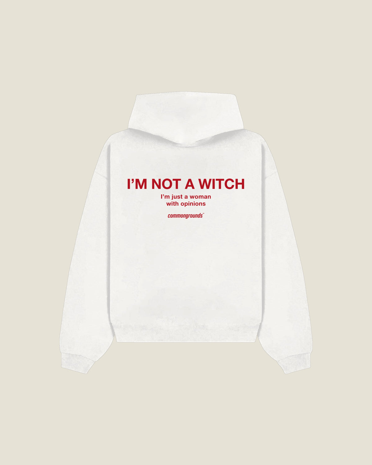 I'm Not A Witch I'm Just A Woman With Opinions Hoodie in white, back print