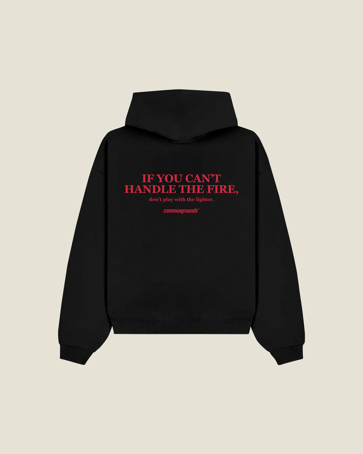 If You Can't Handle The Fire, Don't Play With The Lighter Hoodie in black, back print
