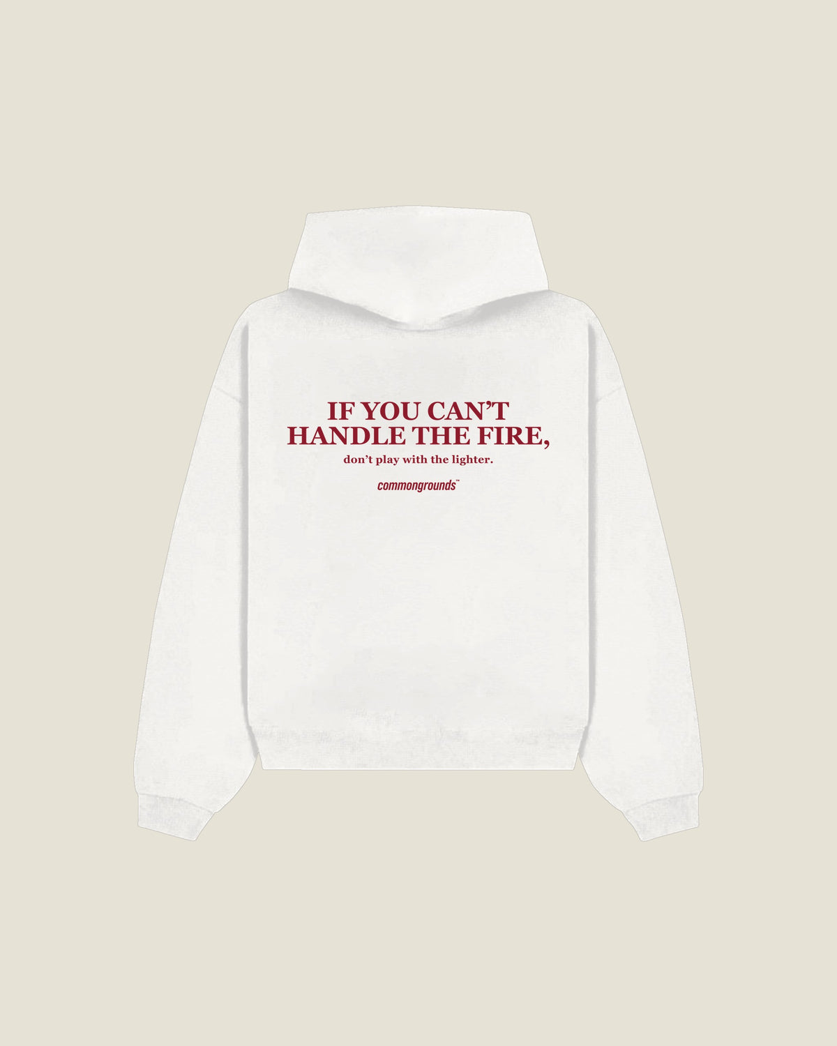 If You Can't Handle The Fire, Don't Play With The Lighter Hoodie in white, back print